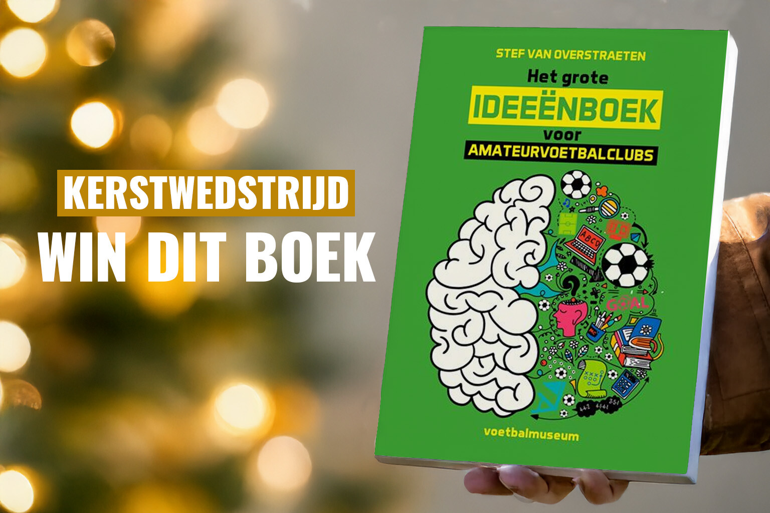 Neem deel aan Kerstwedstrijd VoetbalXprt en win "Het grote ideeënboek voor amateurvoetbalclubs"